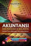 Akuntansi dan rahasia di baliknya: untuk para manajer non-akuntansi
