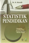 Statistik Pendidikan : pengantar analisis data untuk penulisan skripsi & thesis