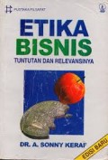 Etika bisnis: tuntutan dan relevansinya