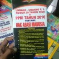 Undang Undang R.I, Nomor 39   tahun 1999 & PPRI Tahun 2010 tentang Hak Asasi Manusia
