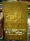 Invasi pasar dengan iklan yang efektif: strategi, program dan teknik pengukuran