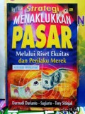 Strategi menaklukkan pasar: melalui riset ekuitas dan perilaku merek