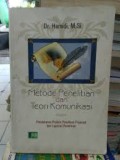 Metode penelitian dan teori komunikasi: pendekatan praktis penulisan proposal dan laporan penelitian