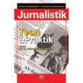 Jurnalistik : Teori dan Praktek