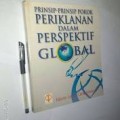 Prinsip -prinsip pokok periklanan : dalam perspektif global