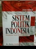 Sistem politik Indonesia: pemahaman secara teoretik dan empirik 2013
