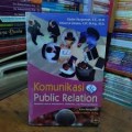 Komunikasi & public relation: panduan untuk mahasiswa, birokrat, dan praktisi bisnis