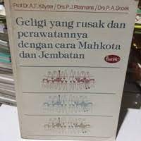 Geligi Yang Rusak Dan Perawatannya Dengan Cara Mahkota Dan Jembatan