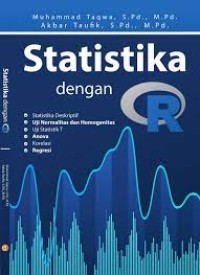 Image of Statistika Dengan R : Statistika Deskriptif, Uji Normalitas Dan Homogenitas, Uji Statistik, Anova, Korelasi, Regresi