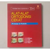 Alat-Alat orthodonti Cekat : Prinsip Dan Praktik