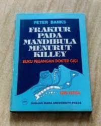 Fraktur Pada Mandibula Menurut Kiley : Buku Pegangan Dokter Gigi