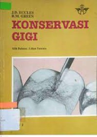 Konservasi Gigi (The Conservation Of Teeth)