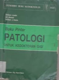 Buku Pintar Patologi Untuk Kedokteran Gigi (Essential Pathology For Dental Students)