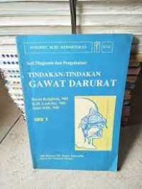 Seri Diagnosis Dan Pengobatan : Tindakan-tindakan Gawat Darurat