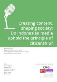Image of Creating Content shaping Society: Do Indonesian media Uphold the principle of citizenship