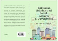 Kebijakan Administrasi Publik Menuju E-government: