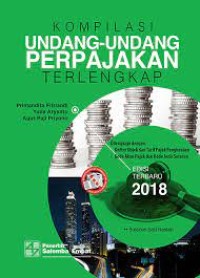 Image of Kompilasi Undang-Undang Perpajakan terlengkap dilengkapi dengan: - Daftar Objek dan Tarif Pajak Penghasilan - Kode Akun Pajak dan Kode Jenis Setoran