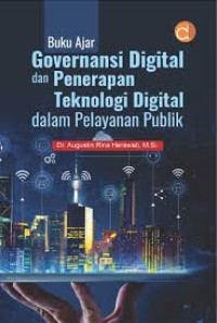 Buku Ajar: Governansi Digital dan Penerapan Teknologi Digital dalam Pelayanan Publik