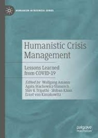 Humanistic Crisis Management: Lessons Learned from COVID-19