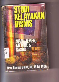 Image of Studi Kelayakan Bisnis : Manajemen, Metode & Kasus