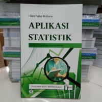 Aplikasi statistik pada penelitian kedokteran