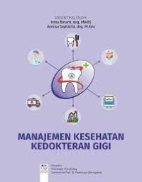 Image of Manajemen Kesehatan Kedokteran Gigi (Buku karangan dosen FKG)