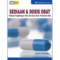 Image of Sediaan & Dosis Obat Panduan Penghitungan Dan Dasar dasar Pemberian Obat
