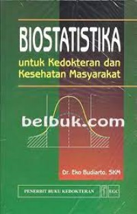 Image of Biostatistika Untuk Kedokteran Dan Kesehatan Masyarakat