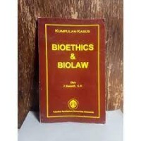 Image of Kumpulan Kasus Bioetics & Biolaw