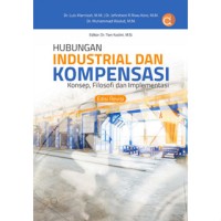 Image of Buku Hubungan Industrial dan Kompensasi Konsep, Filosofi dan Implementasi (Edisi Revisi)