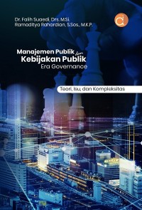 Image of Manajemen Publik dan Kebijakan Publik Era Governance: Teori, Isu, dan Kompleksitas