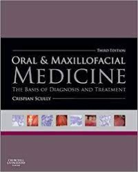 Image of Oral & Maxillofacial Medicine : The Basis Of Diagnosis And Treatment (e-Book)