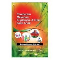 Image of Pemberian Makanan, Suplemen & Obat Pada Anak