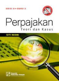 Perpajakan: teori dan kasus buku 2 ed 8