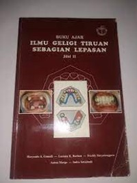 Buku Ajar Ilmu Geligi Tiruan Sebagian Lepasan Jilid II