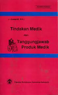 Image of Tindakan Medik Dan Tanggung Jawab Produk Medik