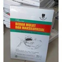 Image of Buku ajar bedah mulut dan maksilofasial : Teori dan praktik dasar